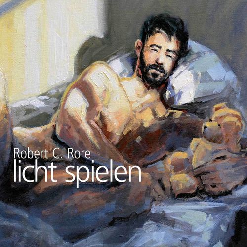 licht spielen - Robert C. Rore-Katalog