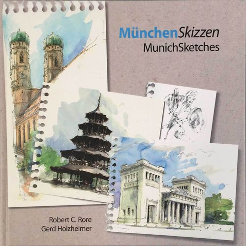 Robert C. Rore, München Skizzen